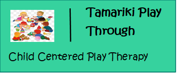 Tamariki Play Through — Child Centered Play Therapy